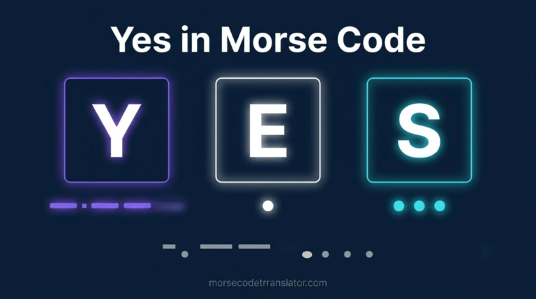 Feature image of Yes in morse code